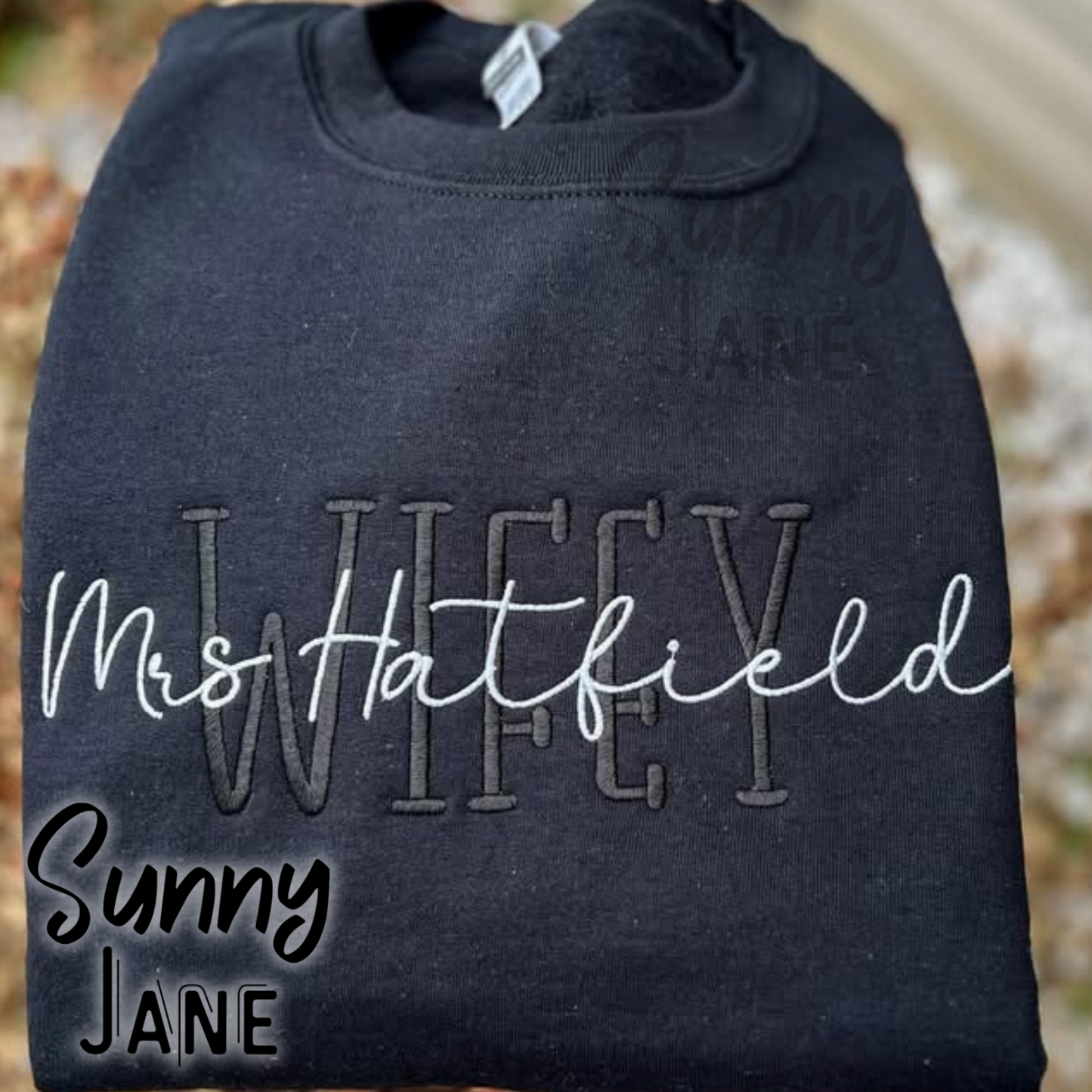 CUSTOM- Mama/Wifey/Nana/Teacher etc